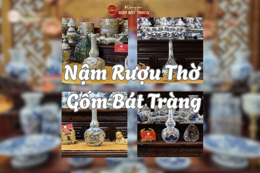 Nậm Rượu Thờ Là Gì? Tìm Hiểu Công Dụng Và Ý Nghĩa Trong Thờ Cúng