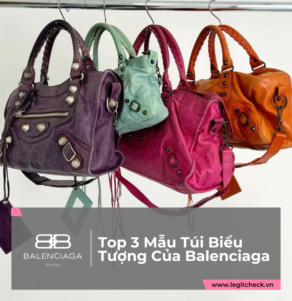 Top 3 Mẫu Túi Biểu Tượng Của Balenciaga