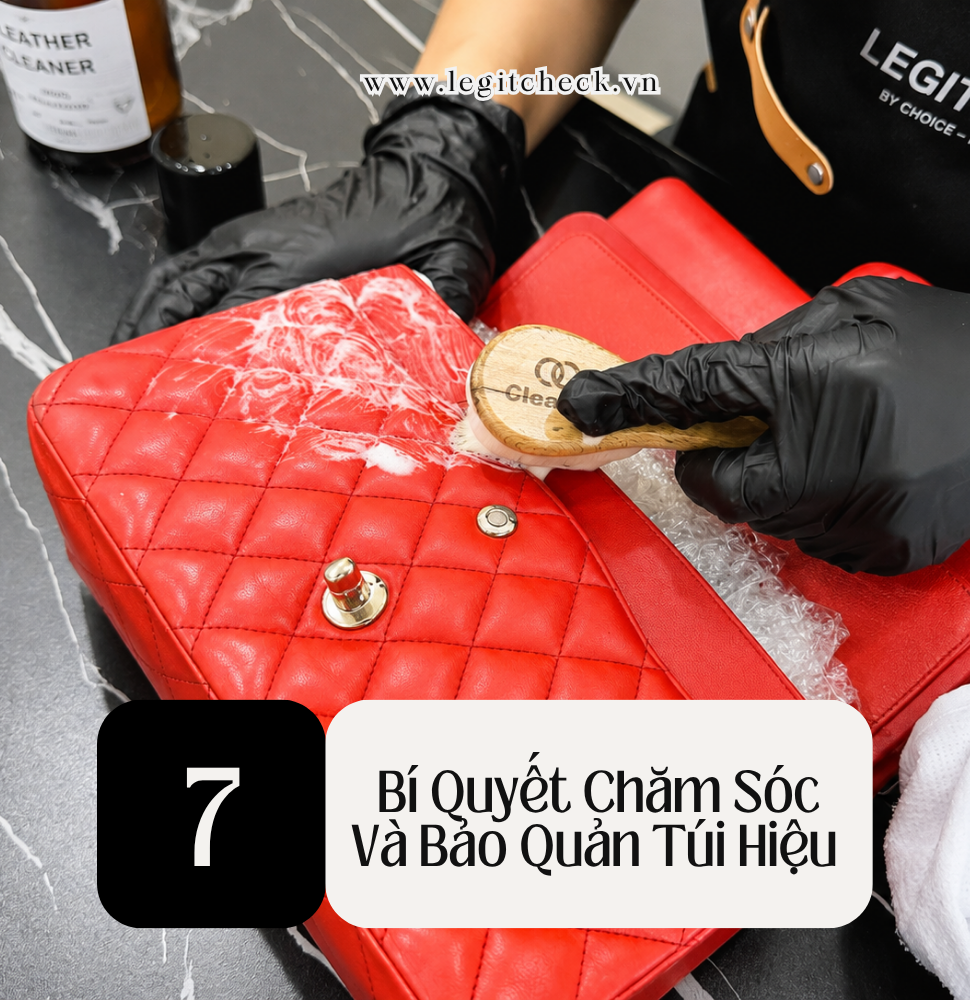 6 Bí Quyết Chăm Sóc Và Bảo Quản Túi Hiệu Luôn Bền Đẹp Như Mới