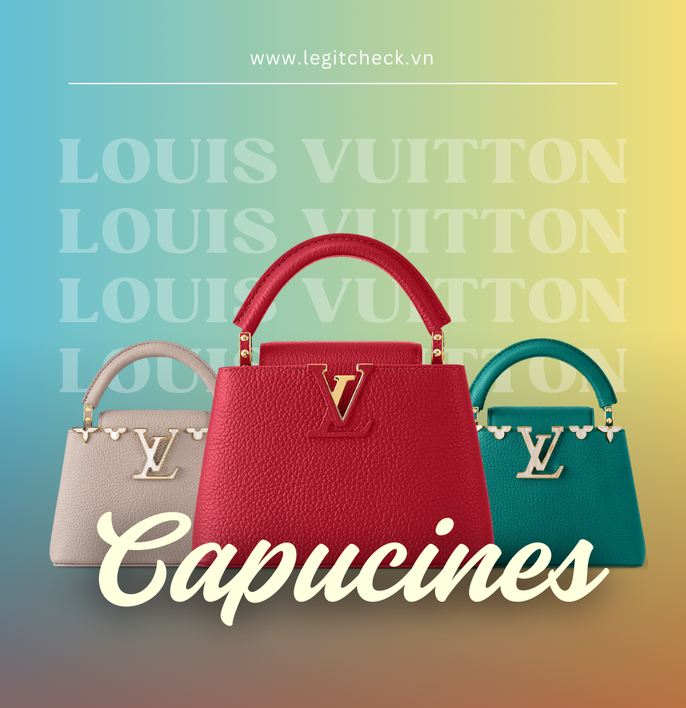 LV Capucines: Biểu tượng thanh lịch vượt thời gian của Louis Vuitton