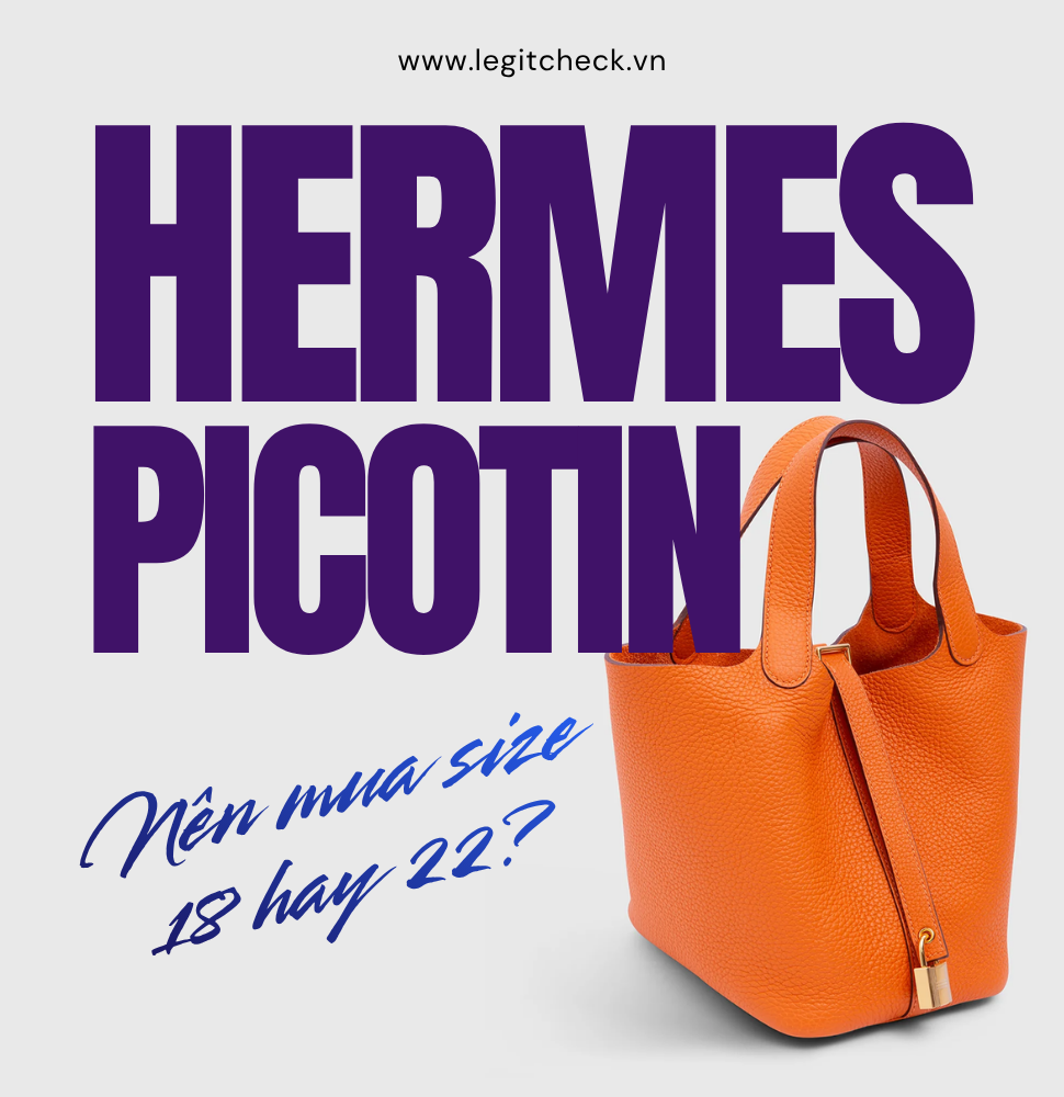 Hermès Picotin 18 vs Picotin 22 – Nên Chọn Size Nào?