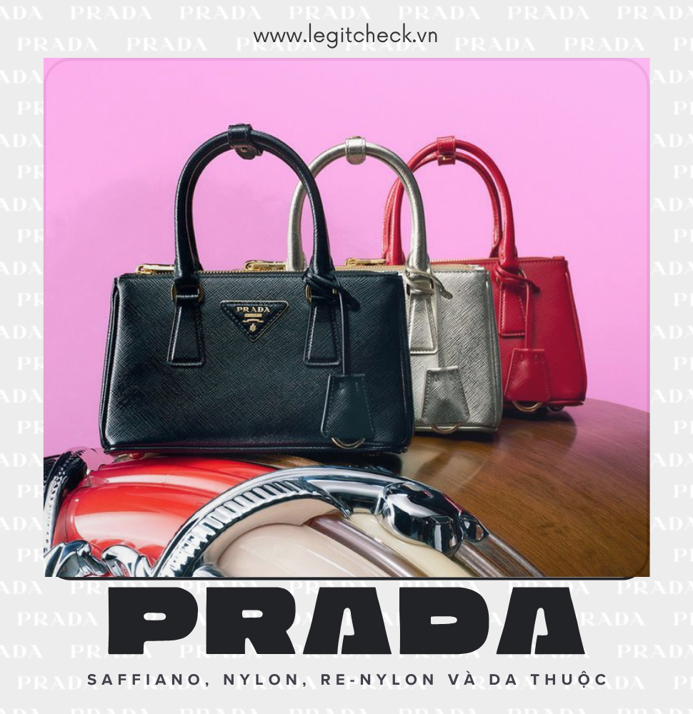 Các Chất Liệu Túi Prada Phổ Biến: Saffiano, Nylon, Re-Nylon và Da Thuộc