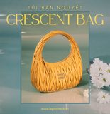Crescent Bag (Túi Bán Nguyệt) – Dáng Túi Độc Đáo Khác Biệt Với Những Thiết Kế Thông Thường