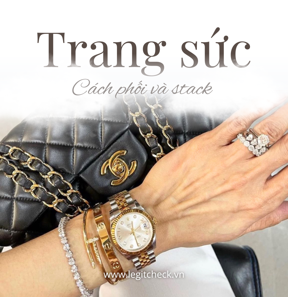 Lên đồ tinh tế: Cách phối và stack trang sức sao cho sang mà không rối