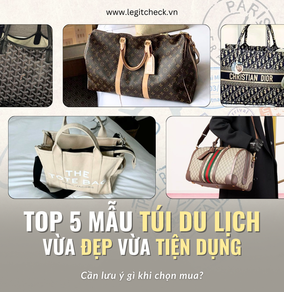 5 Mẫu Túi Du Lịch Đẹp và Tiện Dụng - Cần Lưu Ý Gì Khi Chọn Mua?