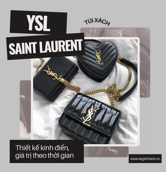 Túi YSL: Thiết kế kinh điển, giá trị theo thời gian