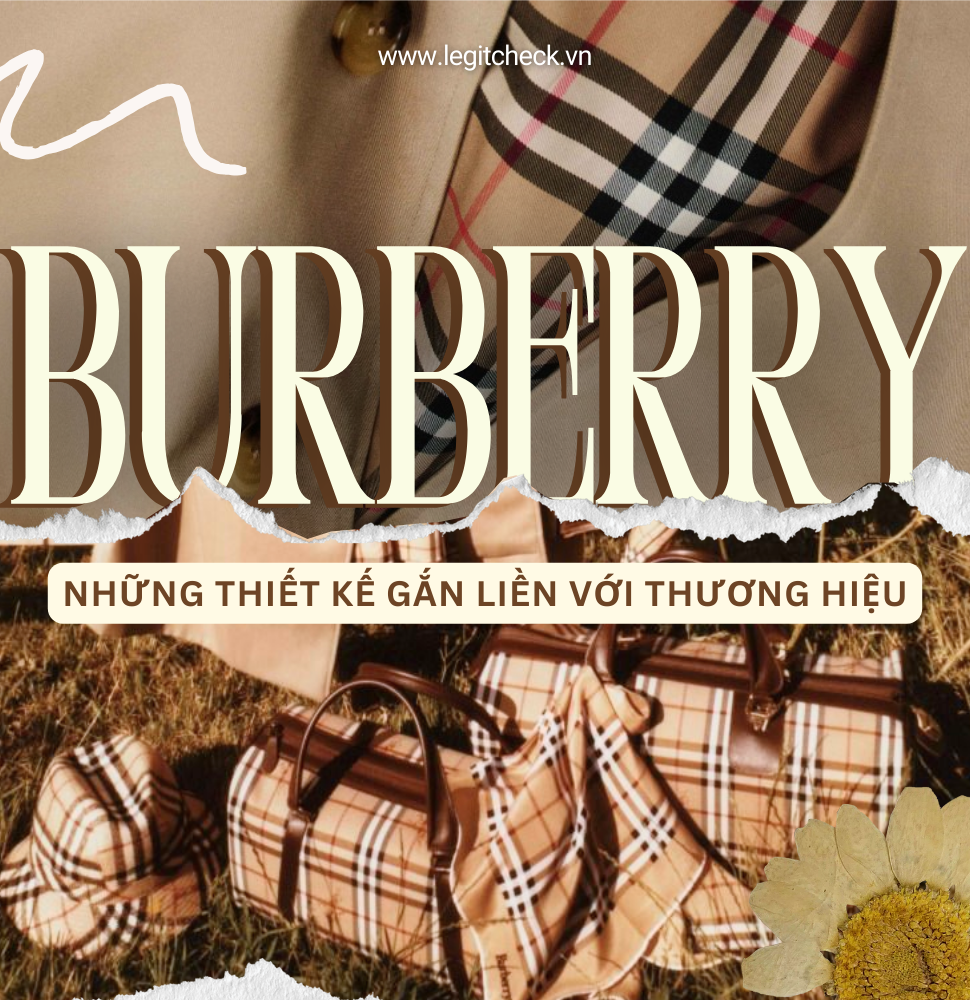 Những thiết kế gắn liền với thương hiệu Burberry