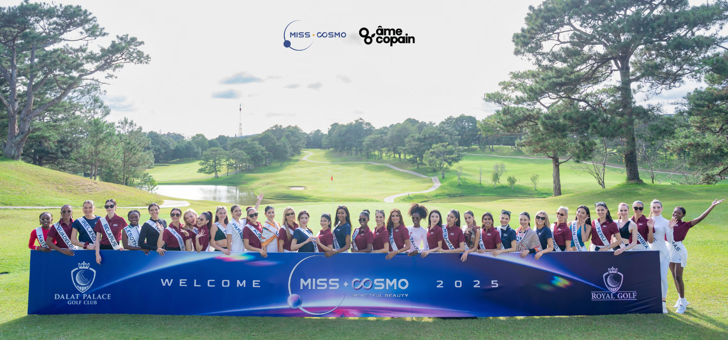 [âme copain x Miss Cosmo] Nét thanh lịch của Hoa hậu Miss Cosmo trên sân golf Đà Lạt