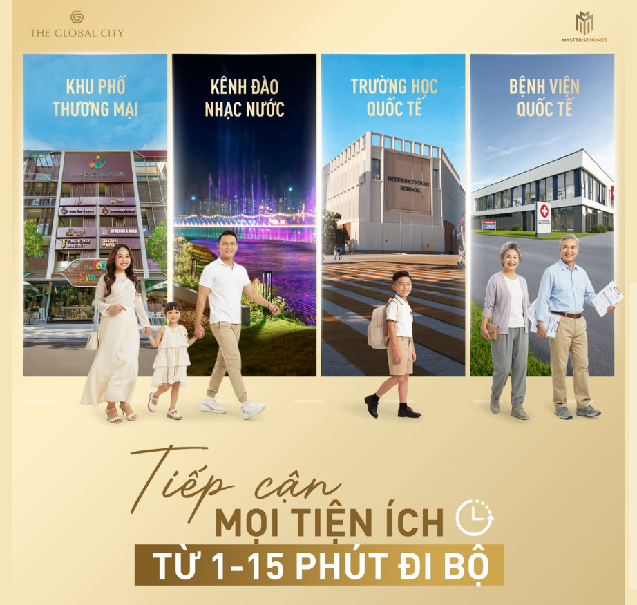 THE GLOBAL CITY: TIẾP CẬN MỌI TIỆN ÍCH CHỈ TỪ 1-15 PHÚT ĐI BỘ