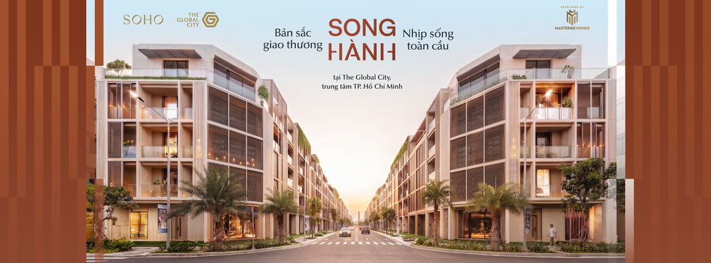 SOHO Relaunch – Cú Hích Sở Hữu Nhà Phố Thương Mại Lâu Dài Tại Trung Tâm The Global City