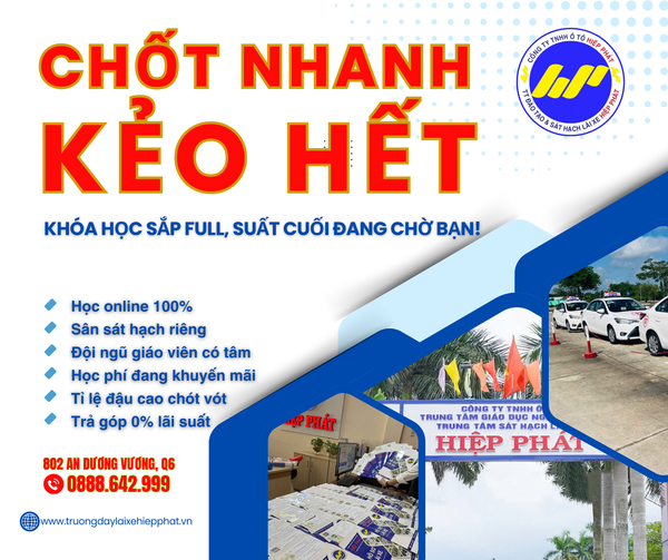 LỊCH KHAI GIẢNG KHÓA HỌC LÁI XE Ô TÔ MỚI – ĐĂNG KÝ SỚM, THI TRƯỚC TẾT 2026 TẠI HIỆP PHÁT