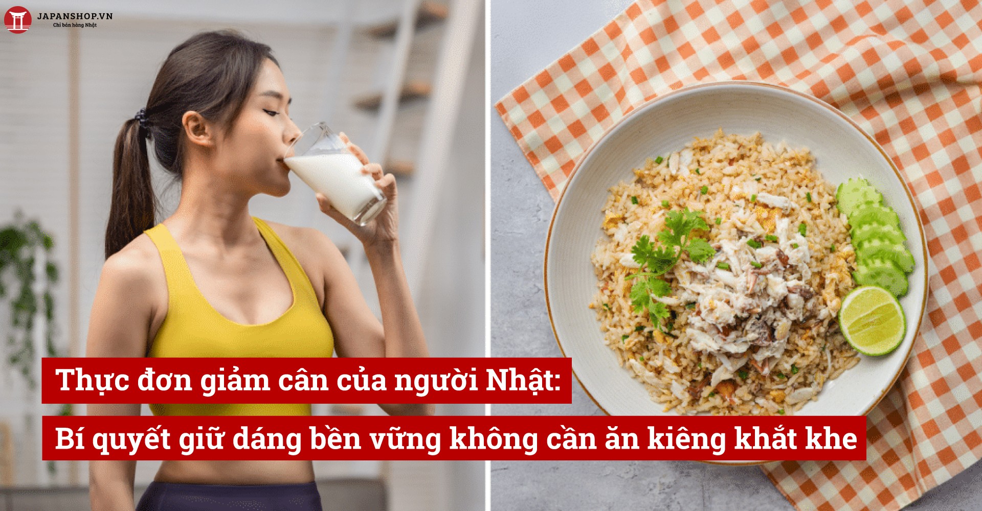 Thực đơn giảm cân của người Nhật: Bí quyết giữ dáng bền vững không cần ăn kiêng khắt khe