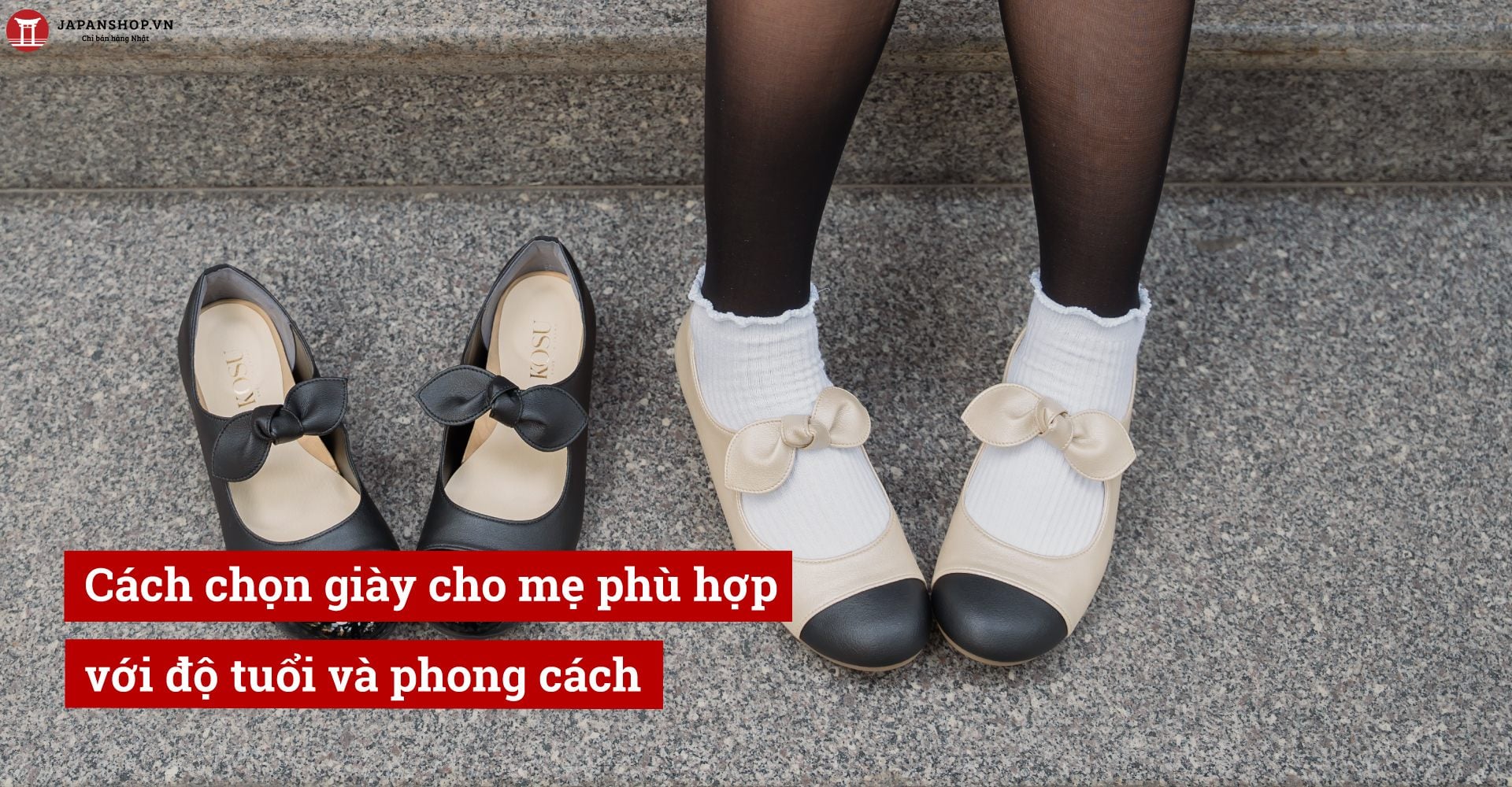 Cách chọn giày cho mẹ phù hợp với độ tuổi và phong cách