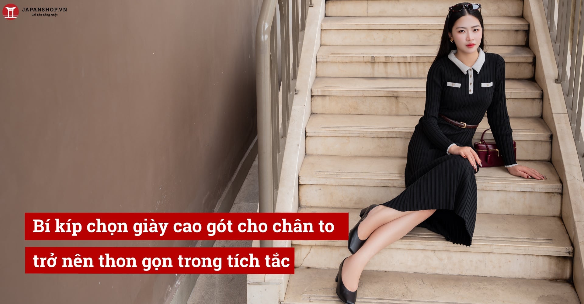 Bí kíp chọn giày cao gót cho chân to trở nên thon gọn trong tích tắc