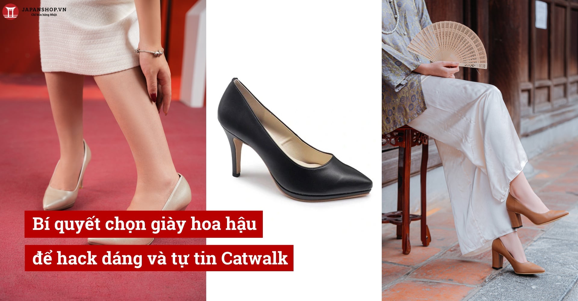 Bí quyết chọn giày hoa hậu để hack dáng và tự tin Catwalk