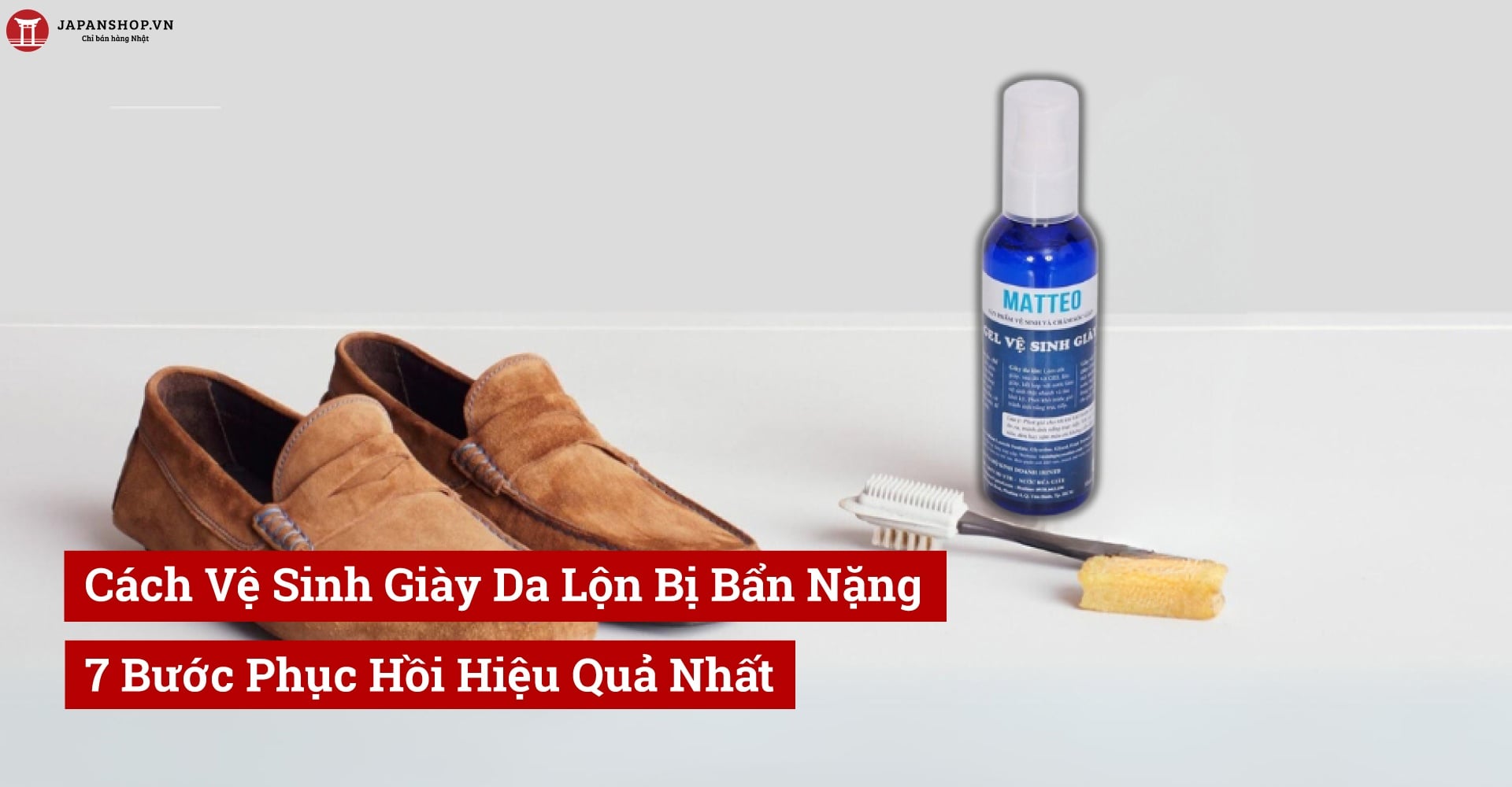 Cách Vệ Sinh Giày Da Lộn Bị Bẩn Nặng: 7 Bước Phục Hồi Hiệu Quả Nhất
