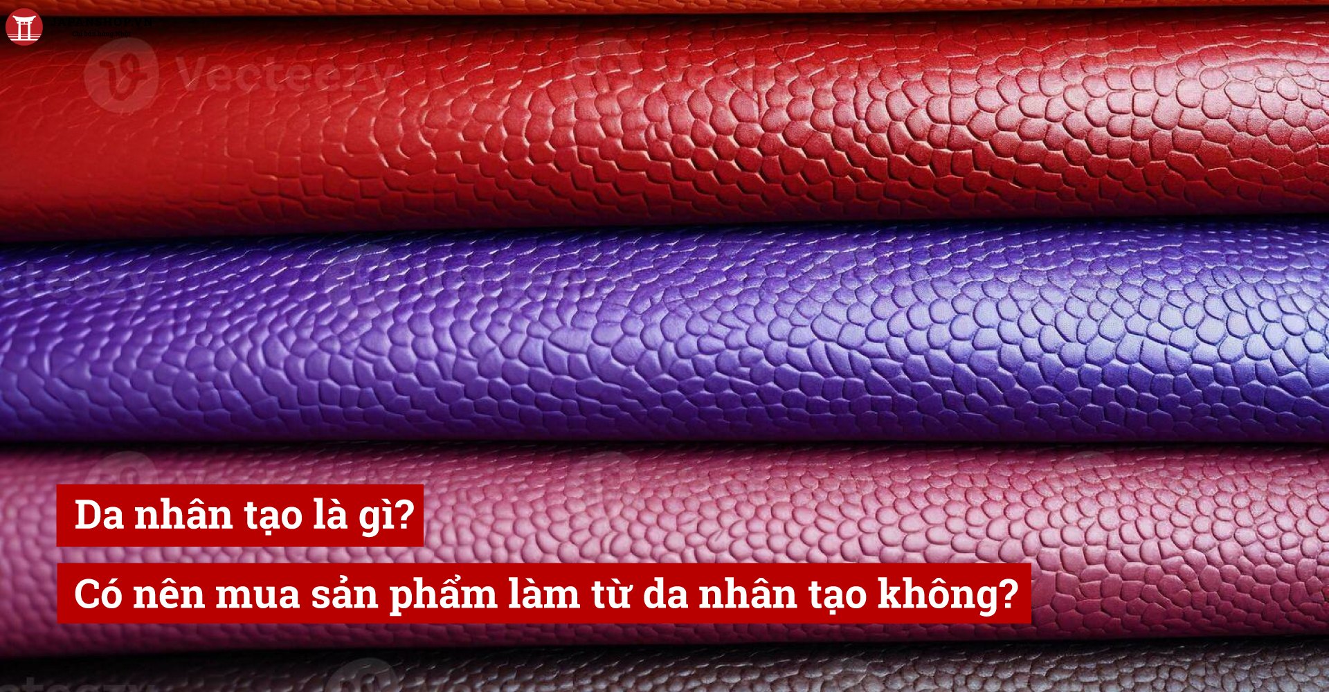 Da nhân tạo là gì? Có nên mua sản phẩm làm từ da nhân tạo không?