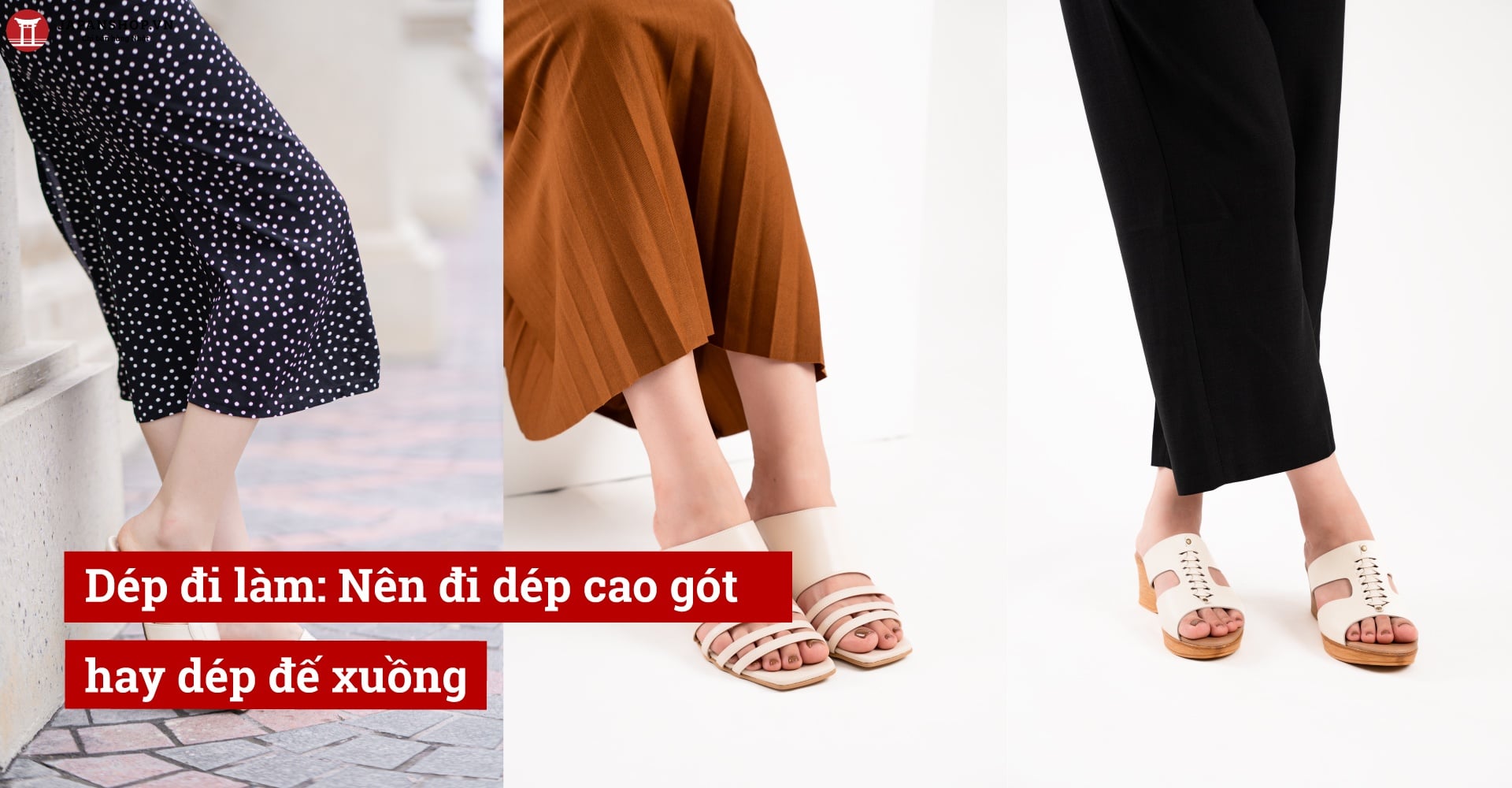 Dép đi làm: Nên đi dép cao gót hay dép đế xuồng