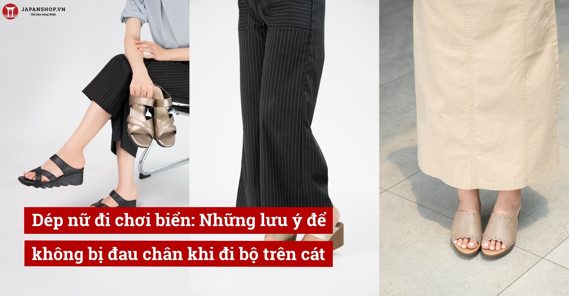 Dép nữ đi chơi biển: Những lưu ý để không bị đau chân khi đi bộ trên cát
