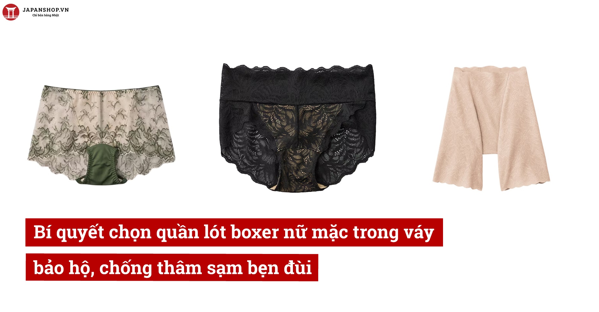 Bí quyết chọn quần lót boxer nữ mặc trong váy bảo hộ, chống thâm sạm bẹn đùi