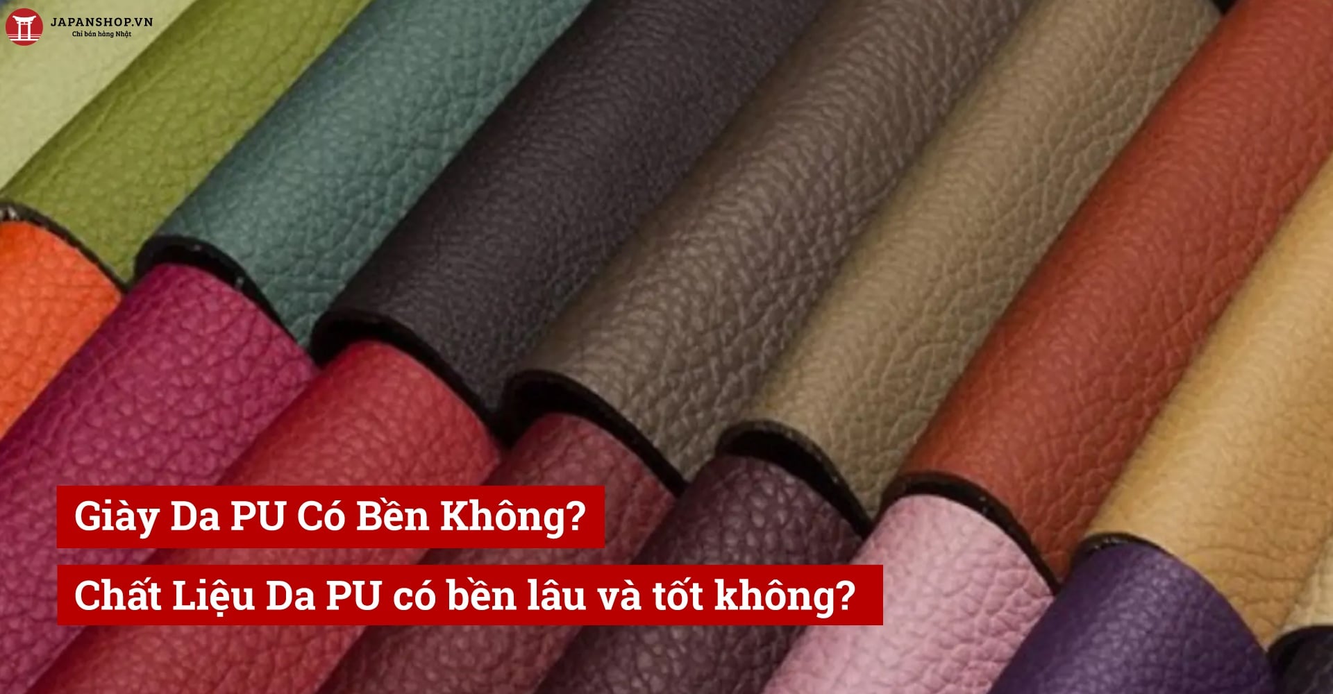 Giày Da PU Có Bền Không? Chất Liệu Da PU có bền lâu và tốt không?