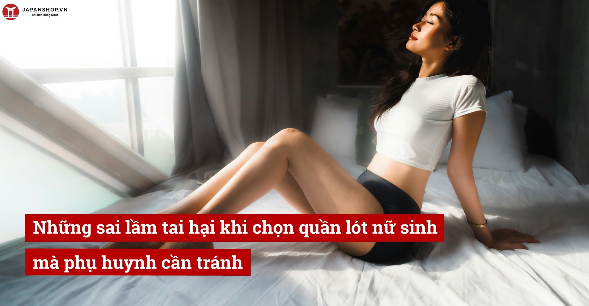 Những sai lầm tai hại khi chọn quần lót nữ sinh mà phụ huynh cần tránh
