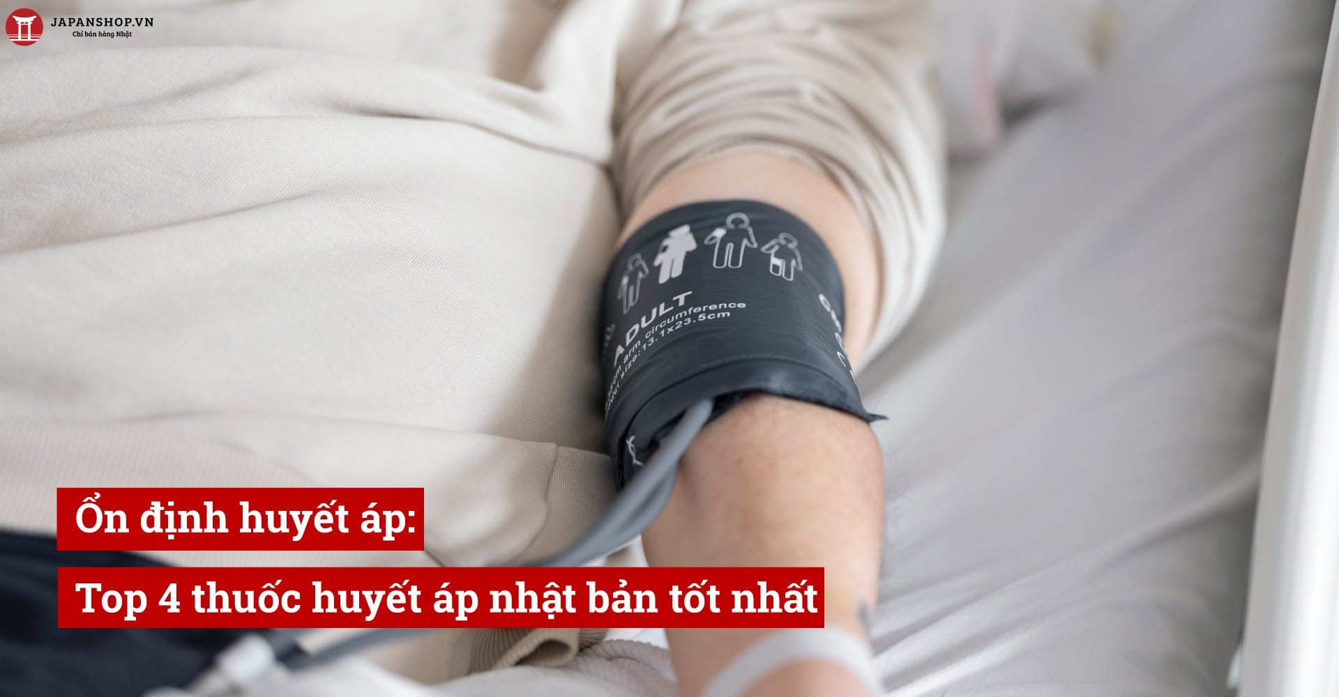 Ổn định huyết áp: Top 4 thuốc huyết áp nhật bản tốt nhất