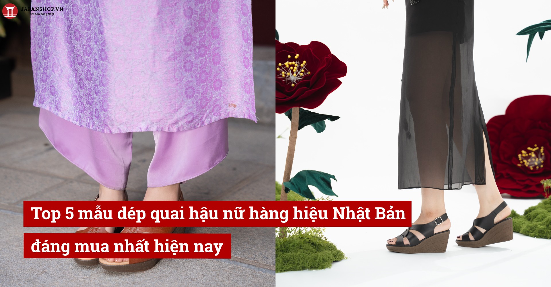 Top 5 mẫu dép quai hậu nữ hàng hiệu Nhật Bản đáng mua nhất hiện nay