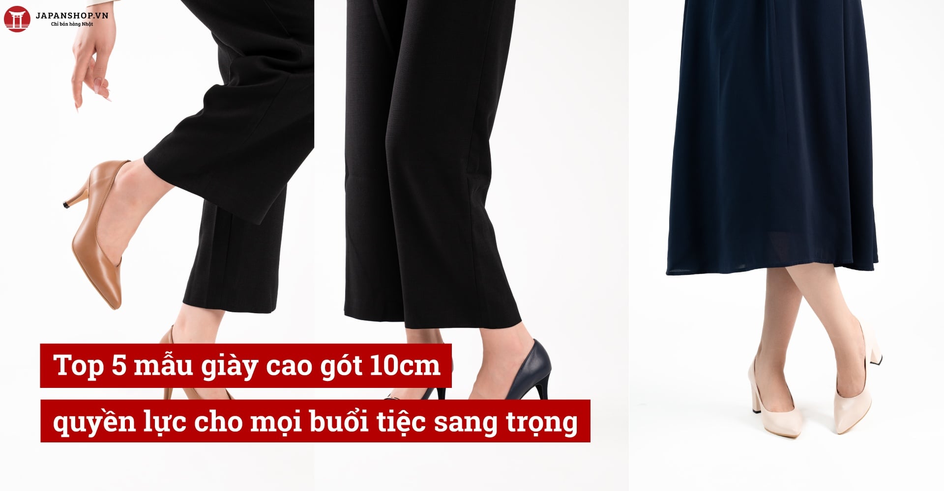 Top 5 mẫu giày cao gót 10cm quyền lực cho mọi buổi tiệc sang trọng