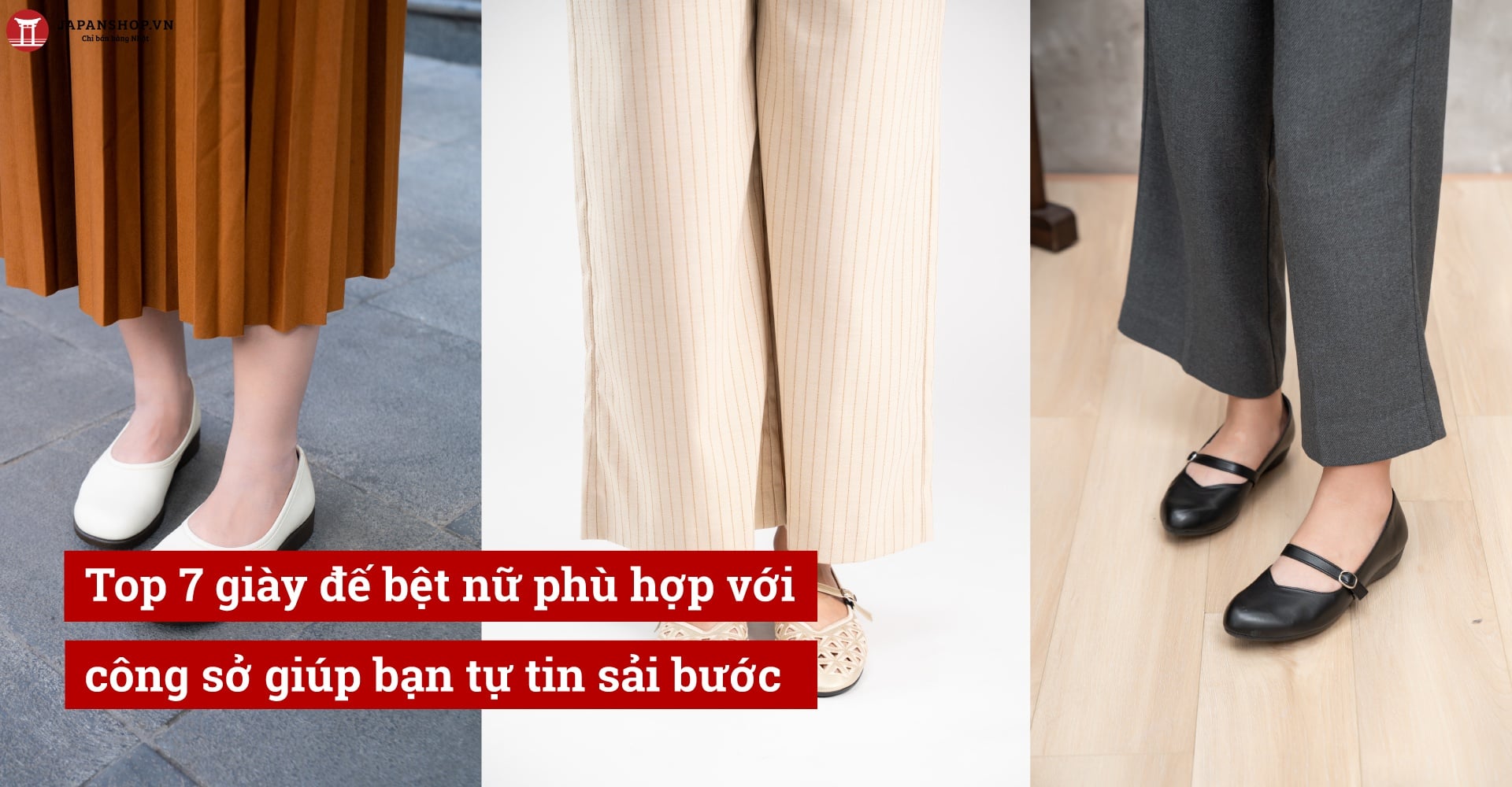 Top 7 giày đế bệt nữ phù hợp với công sở giúp bạn tự tin sải bước