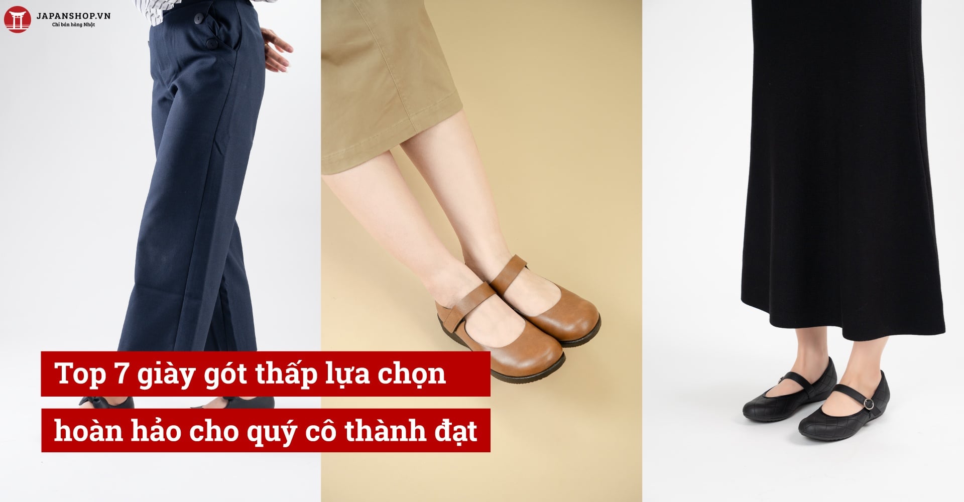 Top 7 giày gót thấp lựa chọn hoàn hảo cho quý cô thành đạt