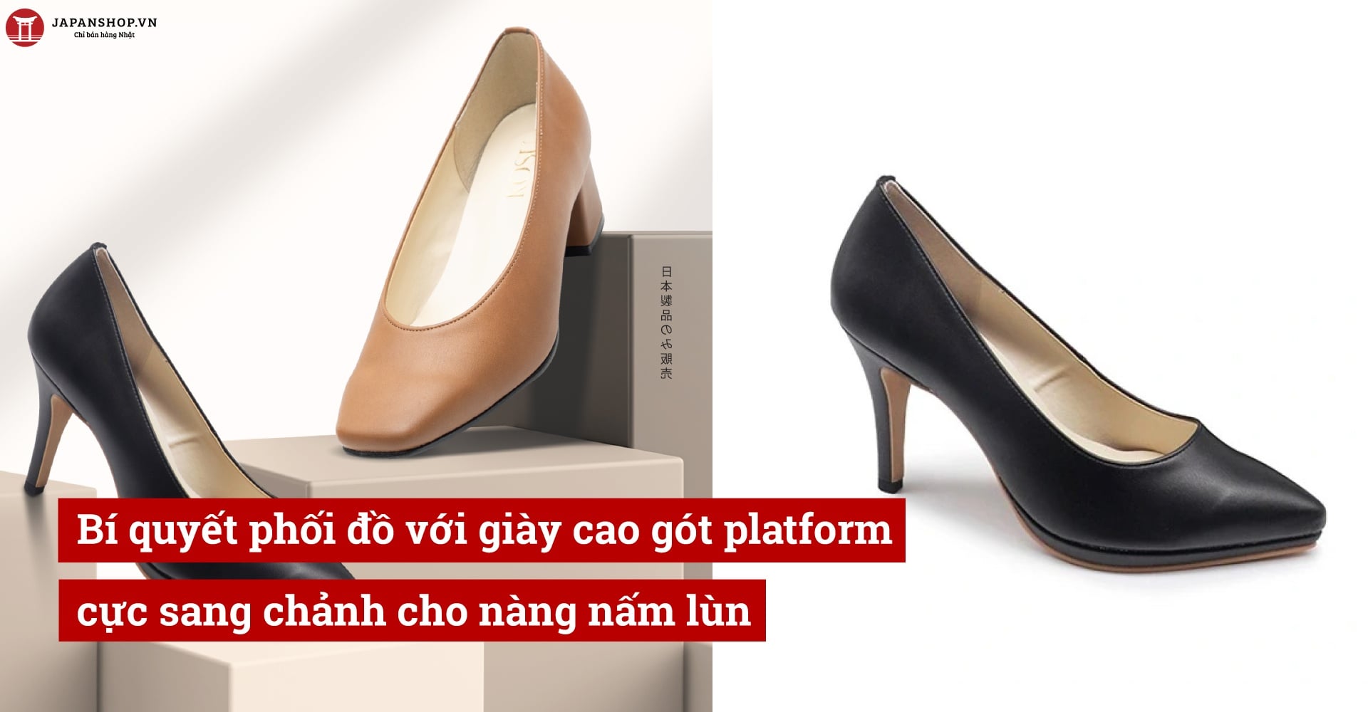 Bí quyết phối đồ với giày cao gót platform cực sang chảnh cho nàng nấm lùn