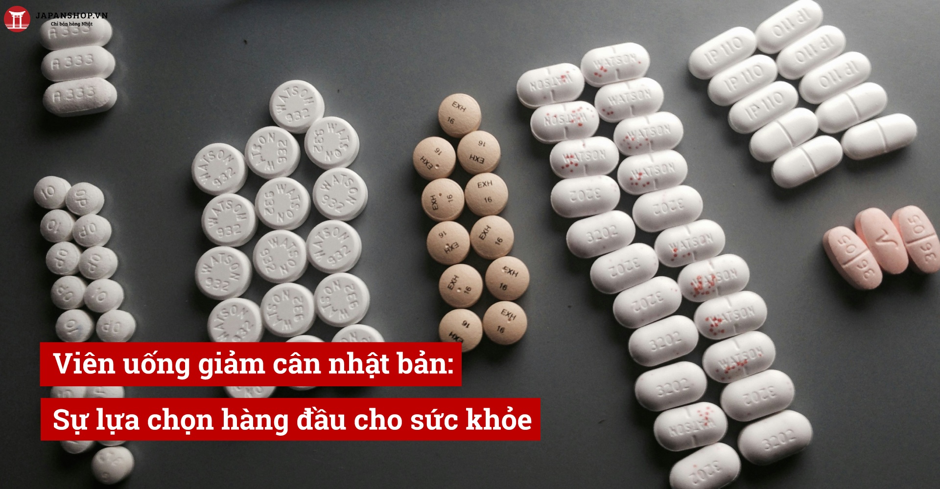 Viên uống giảm cân nhật bản: Sự lựa chọn hàng đầu cho sức khỏe