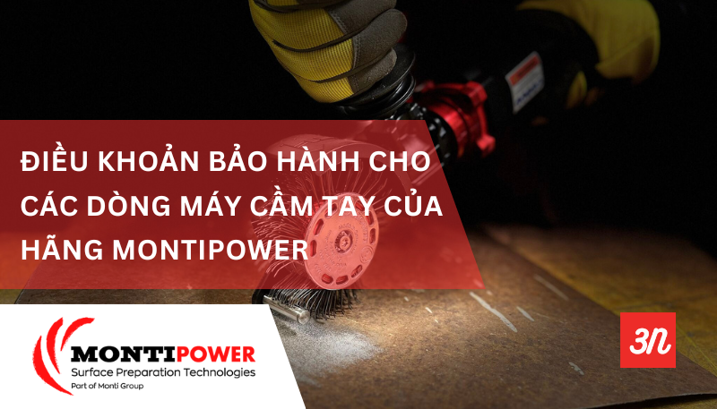 Điều khoản bảo hành cho các dòng máy cầm tay của hãng MontiPower
