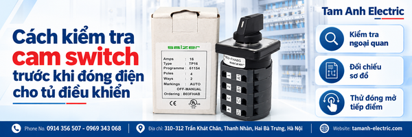 Cách kiểm tra cam switch trước khi đóng điện cho tủ điều khiển