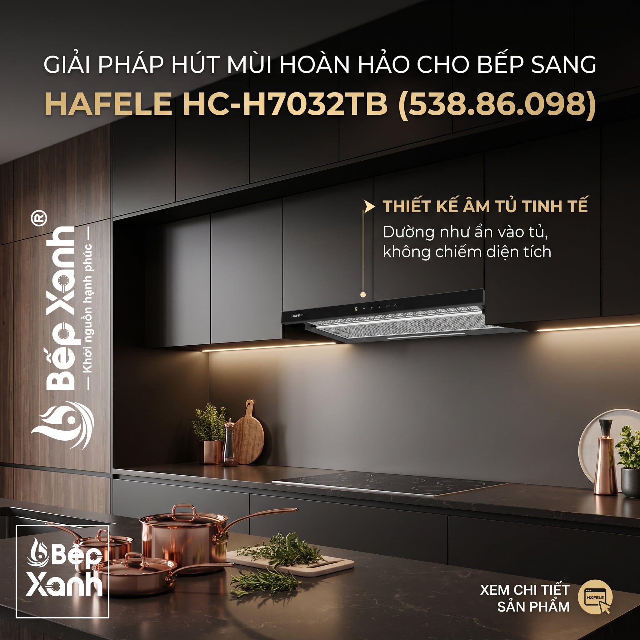 Đỉnh cao công nghệ máy hút mùi âm tủ Hafele