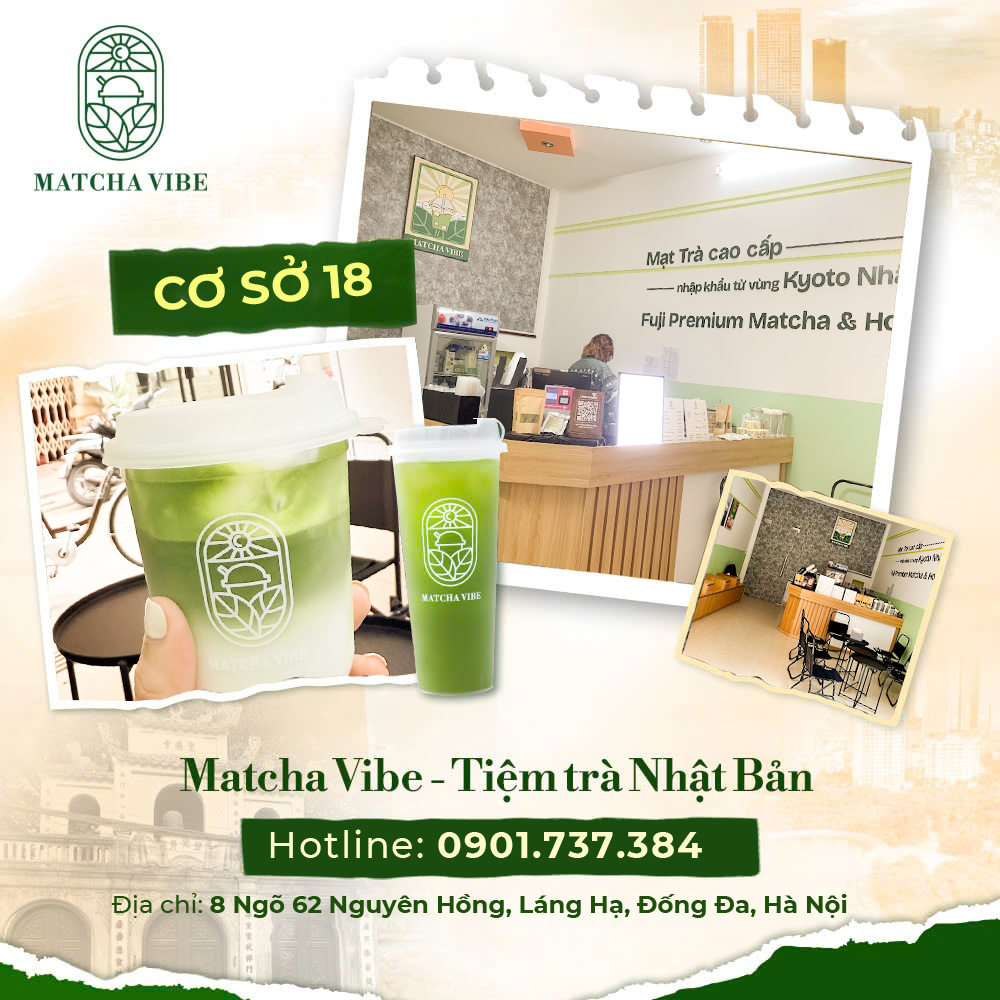 Matcha Vibe Cơ sở 18 – Số 8 Ngõ 62 Nguyên Hồng
