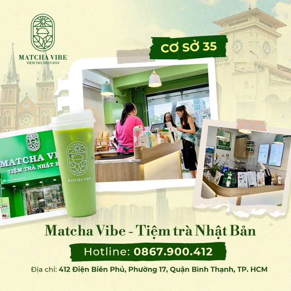 Matcha Vibe cơ sở 35 - 412 Điện Biên Phủ, Phường 17, Quận Bình Thạnh, TP. HCM