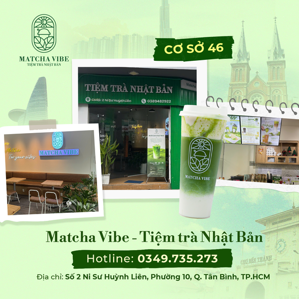 Matcha Vibe cơ sở 46 - Số 2 Ni Sư Huỳnh Liên, Phường 10, Quận Tân Bình
