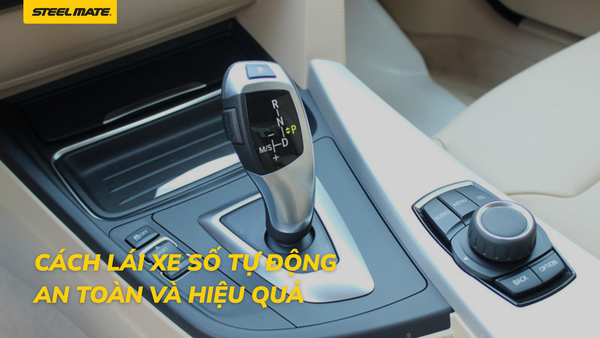 Cách lái xe số tự động an toàn và hiệu quả