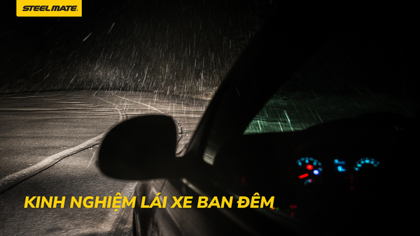 Kinh nghiệm lái xe ban đêm cho các tài xế cần biết