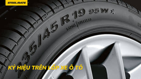 Cách đọc và ý nghĩa ký hiệu trên lốp xe ô tô