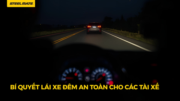 Bí quyết lái xe đêm an toàn cho các tài xế