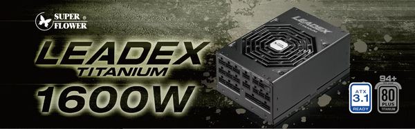 SuperFlower Leadex Titanium 1600W