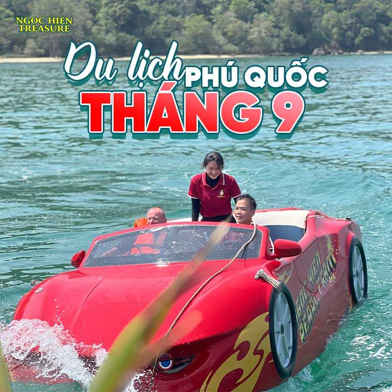 Du Lịch Phú Quốc Tháng 9: Hoạt Động Biển Không Sợ Mưa