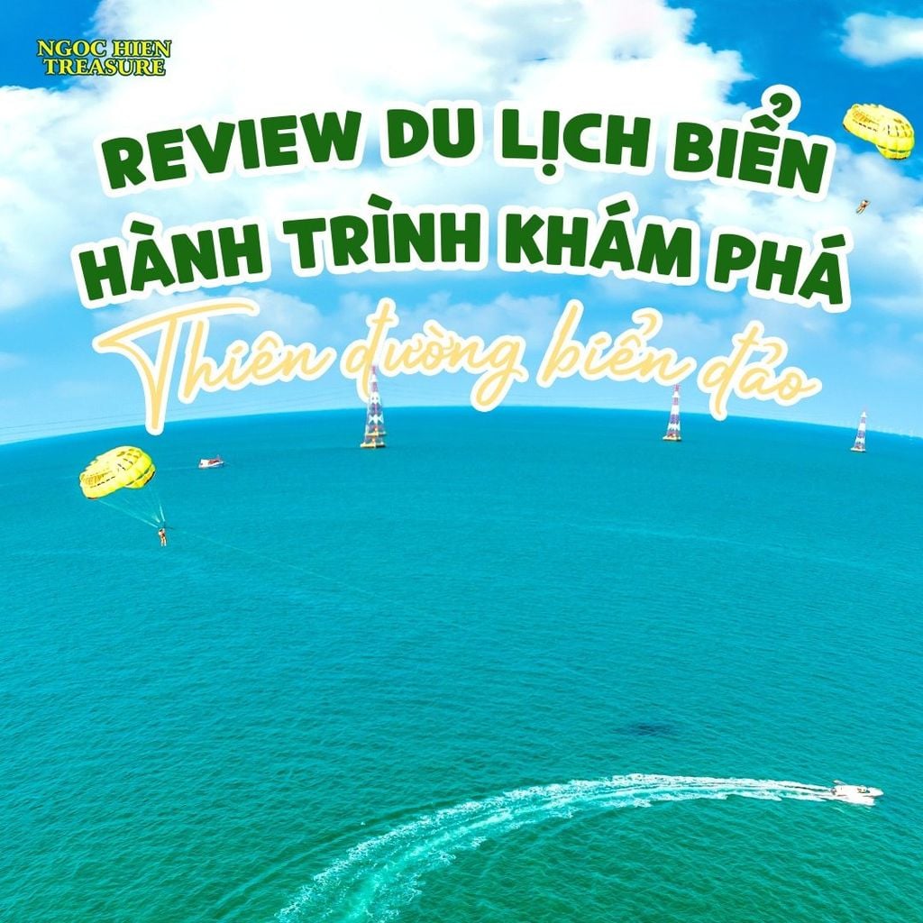 Review du lịch biển hành trình khám phá thiên đường biển đảo