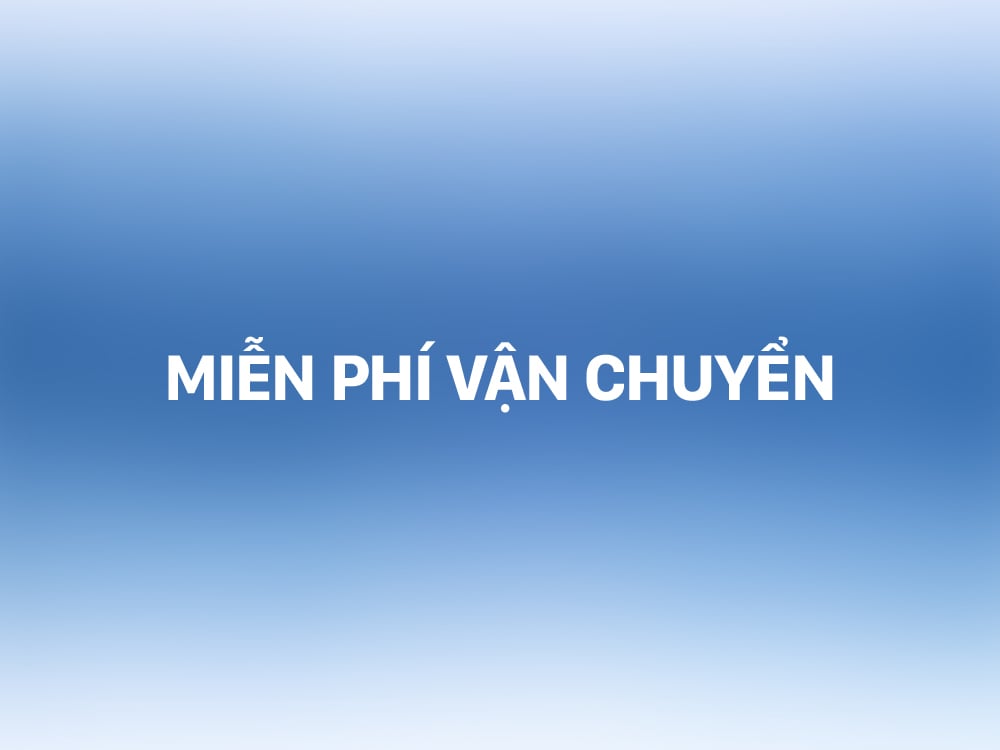 MIỄN PHÍ VẬN CHUYỂN