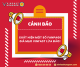 🚨 CẢNH BÁO: MỘT SỐ FANPAGE GIẢ MẠO VINFAST LỪA ĐẢO! 🚨