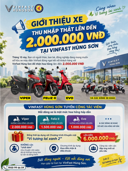 CỘNG TÁC VIÊN VINFAST HÙNG SƠN – GIỚI THIỆU KHÁCH HÀNG, NHẬN HOA HỒNG LÊN ĐẾN 2.000.000 VNĐ