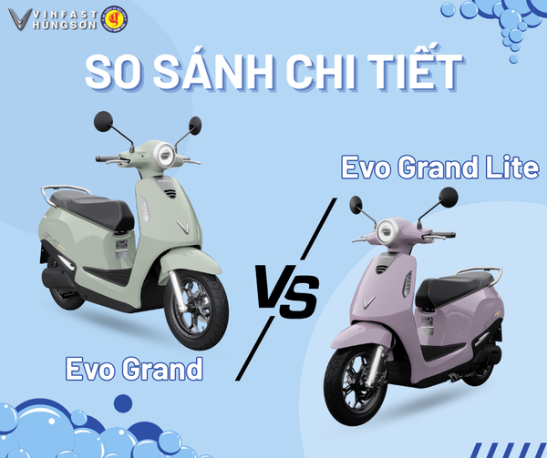 🚀 So Sánh VinFast Evo Grand & Evo Grand Lite – Nên Chọn Mẫu Xe Điện Nào 2025?
